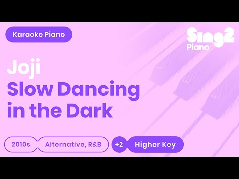 Joji - Slow Dancing In The Dark (Karaoke Piano) Higher Key