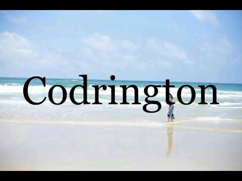 How To Pronounce Codrington🌈🌈🌈🌈🌈🌈Pronunciation Of Codrington