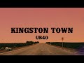 UB40 - Kingston Town (Lyrics)