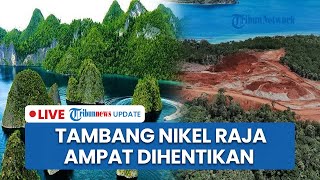 LIVE: Menteri Bahlil Hentikan Sementara Penambangan Nikel Raja Ampat seusai Diprotes Masyarakat