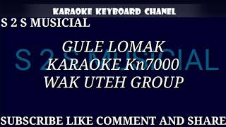 Download lagu GULE LOMAK WAK UTEH GROUP KARAOKE KN7000... mp3