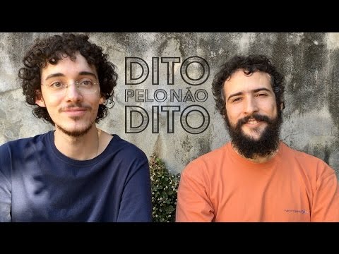 Dito Pelo Não Dito - Conheça o projeto!