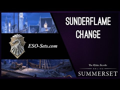 Sunderflame set change - Summerset Chapter