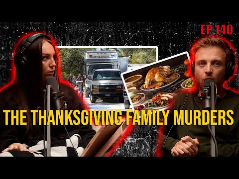 140. The Thanksgiving Family Murders
