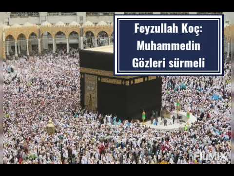 Feyzullah Koç : Muhammedin Gözleri Sürmeli