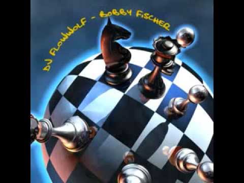 DJ FlowWolf - Bobby Fischer