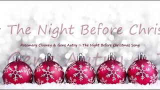 Rosemary Clooney &amp; Gene Autry ~ The Night Before Christmas Song