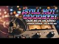 Eurodance 90s | Aún no es un adiós (Still Not Goodbye) - Versión en español