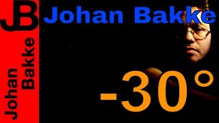 Johan Bakke - -30°