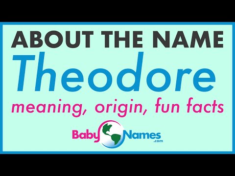 THEODORE Name Meaning, Origin, Nicknames & More