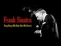 Frank Sinatra "Bang Bang (My Baby Shot Me Down ...