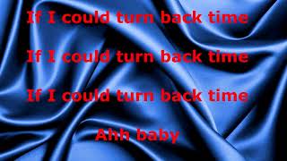 If I Could Turn Back Time -  Cher - with lyrics