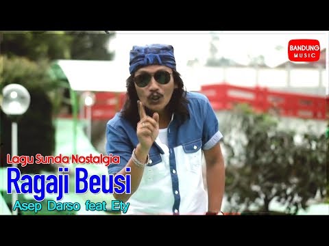 Asep Darso feat Ety - Ragaji Beusi