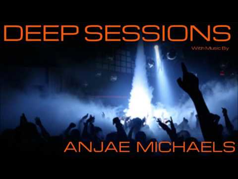 Deep House Sessions Pres. Anjae Michaels - Fragments of A Woman