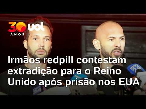 Andrew e Tristan Tate: influencers redpill contestam extradição ao Reino Unido após prisão nos EUA