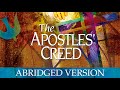 The Apostles' Creed: Abridged Version | Episode 11 | The Last Enemy Defeated!