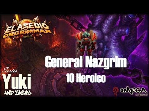 General Nazgrim 10 Heroic - Siege of Orgrimmar Video Guide