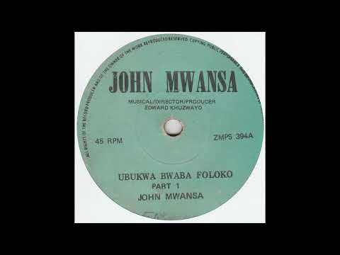 JOHN MWANSA - Ubukwa Bwaba Foloko Pts 1 & 2