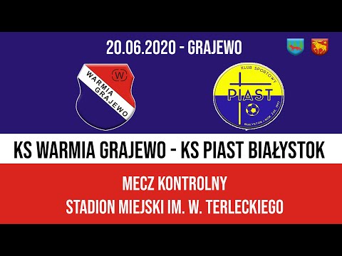 20.06.2020 SPARING: WARMIA Grajewo - PIAST Białystok