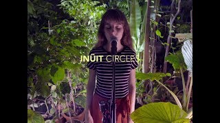 INÜIT - CIRCLES [LIVE]