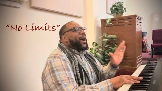 No Limits! (Enlarge My Territory) “Take The Limits Off”  Israel Houghton / Cover by Leon Richardson