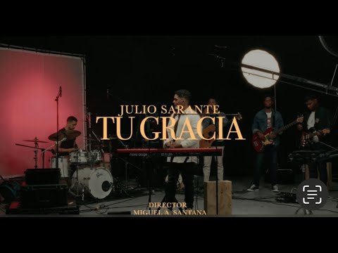 Julio Sarante |  Tu gracia Live | JUNIO 2023 RD🇩🇴