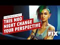 Cyberpunk 2077 Mod Might Change Your Perspective - IGN Daily Fix