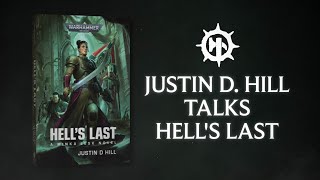 Hell&#39;s Last with Justin D Hill | Black Library