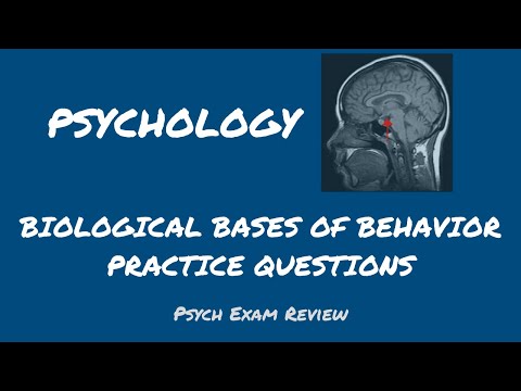 Psychology Review Questions - Biological Bases of Behavior