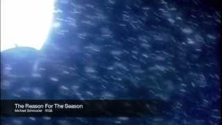 Michael Schroeder - The Reason For The Season