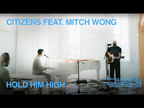 Hold Him High - Citizens (Live)