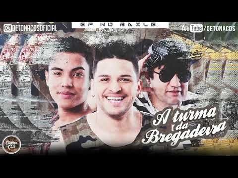A TURMA DA BREGADEIRA 2020 - NOVO CD NO BAILE  (MÚSICAS NOVAS)