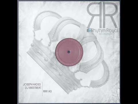 Joseph Hades & DJ WestBeat - Imperial [Rhythm Royal Recordings]