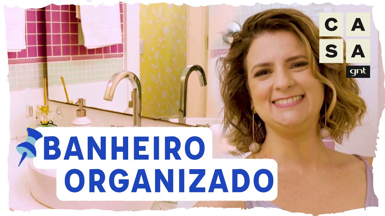 BANHEIRO: Dicas de como organizar a bancada, o armário, as gavetas e o box | Manual da Micaela