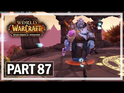 World of Warcraft Walkthrough Part 87 Gordunni - Let's Play Gameplay