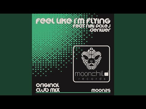 Feel Like I Am Flying feat Niki Palej (Club Mix)
