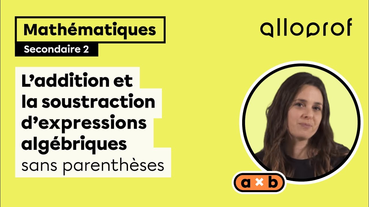 L'addition et la soustraction d'expressions algébriques sans parenthèses
