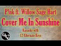 Cover Me In Sunshine Karaoke - P!nk ft. Willow Sage Hart Instrumental Lower Higher Male Original Key