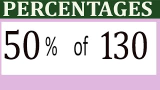 Percentages     50      Percentage(%)    of    130