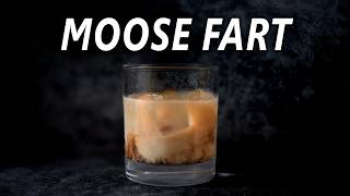 This Drink Is Dangerous - The Moose Fart Cocktail