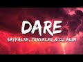Sayfalse TRXVELER DJ ALIM DARE Slowed