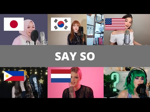 Who Sang It Better : Doja Cat - Say So (Russia,Philippines,Us,Turkey,Australia,South korea,Brazil)