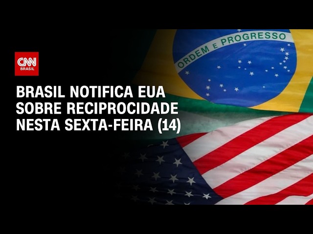 Brasil notifica governo dos EUA sobre abertura de processo de reciprocidade | CNN 360º