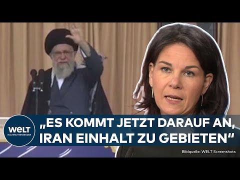 KRIEG IN NAHOST: Angriff auf Israel! "Es kommt jetzt darauf an, Iran Einhalt zu gebieten" – Baerbock