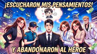 Las Heroínas Escucharon Mis Pensamientos ¡Y Se Enamoraron Del Villano En Lugar Del Protagonista!