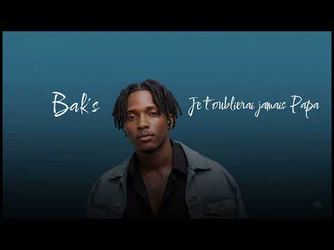 Bak's - Je t'oublierai jamais Papa ( Chanson personnalisé ) Mp3