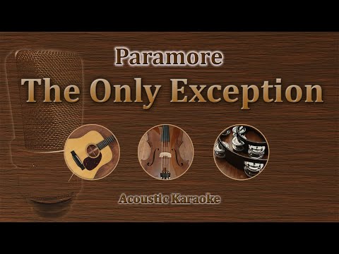 The Only Exception - Paramore (Acoustic Karaoke)