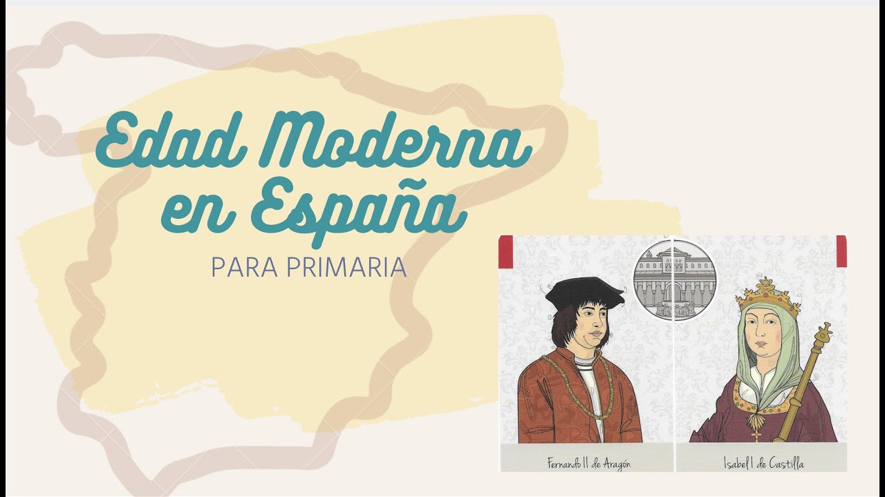 🗺 🌍 Edad Moderna en España para niños de Primaria. 👑