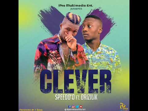 Speedo'o ft Drizilik - Clever ( 2019 ) 🇸🇱