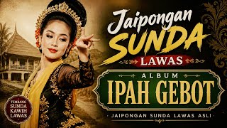 Download lagu JAIPONGAN SUNDA LAWAS IPAH GEBOT FULL ALBUM  mp3